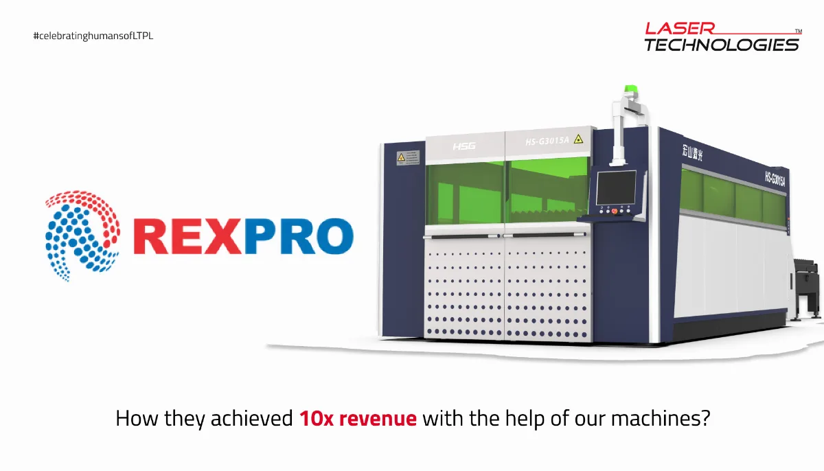 Customer Spotlight: Role of Laser Technologies in Rexpro Enterprise’s Success