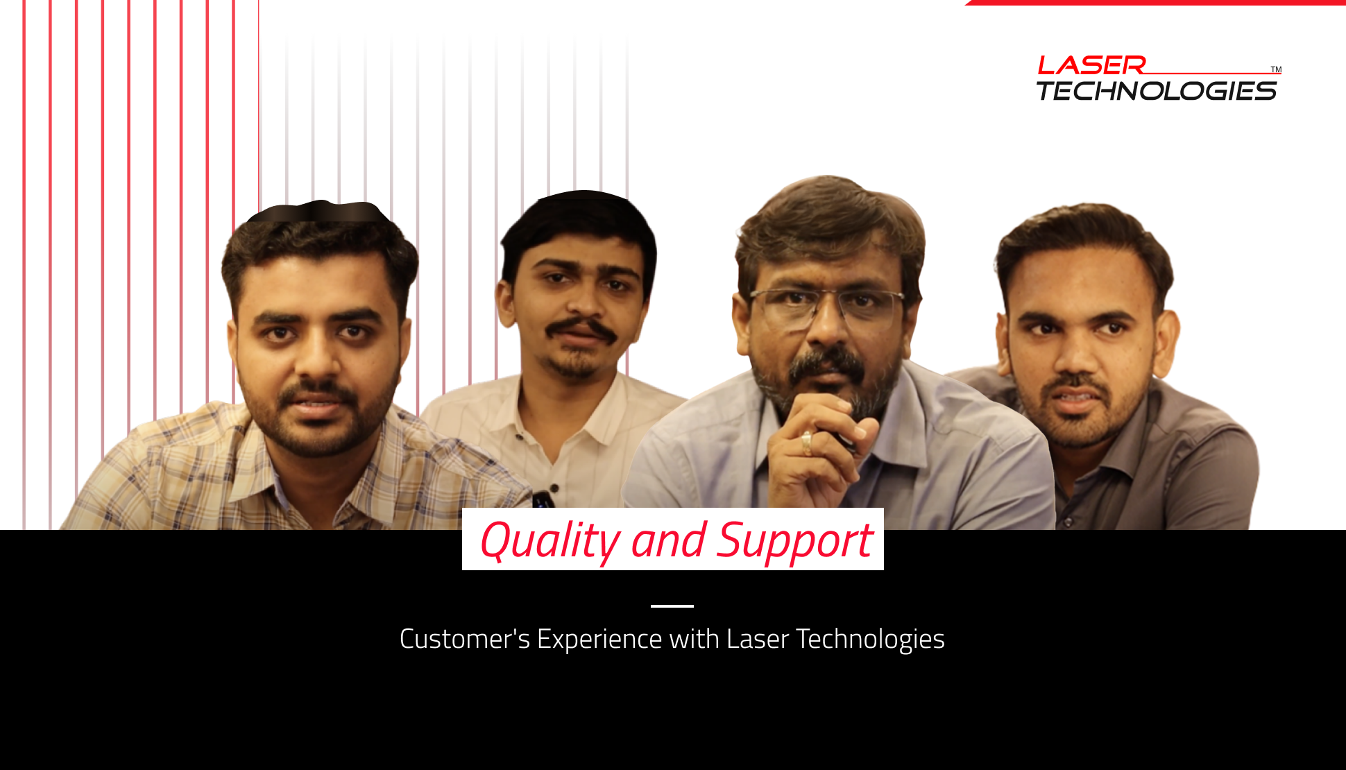 Quality and Support: Customer's Experience with Laser Technologies